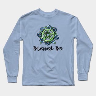 Blessed Be Long Sleeve T-Shirt